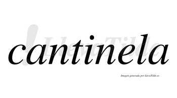 Cantinela  no lleva tilde con vocal tónica en la «e»