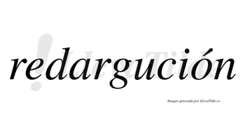 Redargución  lleva tilde con vocal tónica en la «o»