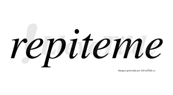 Repiteme no lleva tilde con vocal tónica en la segunda «e»