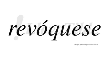 Revóquese lleva tilde con vocal tónica en la «o»