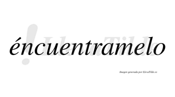 Éncuentramelo lleva tilde con vocal tónica en la primera «e»