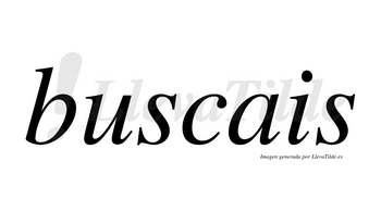 Buscais no lleva tilde con vocal tónica en la «u»