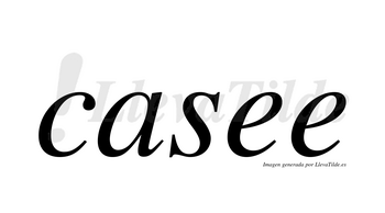 Casee  no lleva tilde con vocal tónica en la primera «e»