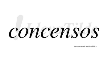 Concensos  no lleva tilde con vocal tónica en la «e»
