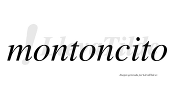 Montoncito  no lleva tilde con vocal tónica en la «i»