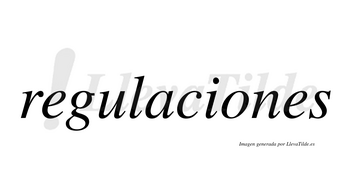 Regulaciones  no lleva tilde con vocal tónica en la «o»