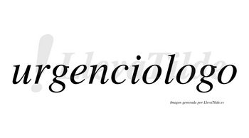 Urgenciologo  no lleva tilde con vocal tónica en la segunda «o»