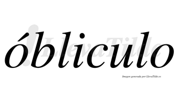 Óbliculo  lleva tilde con vocal tónica en la primera «o»