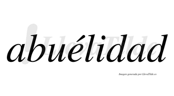 Abuélidad lleva tilde con vocal tónica en la «e»