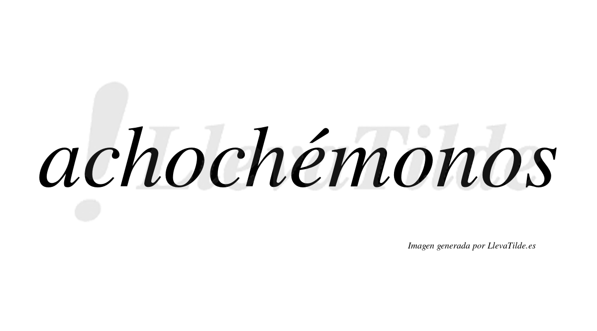 Achochémonos  lleva tilde con vocal tónica en la "e"