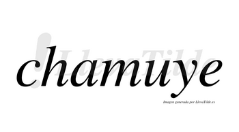 Chamuye  no lleva tilde con vocal tónica en la «u»