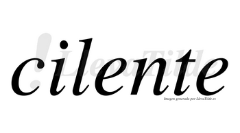 Cilente no lleva tilde con vocal tónica en la primera «e»