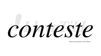 Conteste no lleva tilde con vocal tónica en la primera «e»