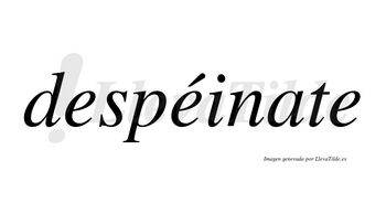 Despéinate  lleva tilde con vocal tónica en la segunda «e»