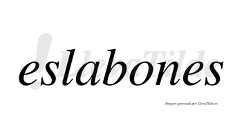 Eslabones  no lleva tilde con vocal tónica en la «o»