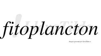 Fitoplancton no lleva tilde con vocal tónica en la «a»