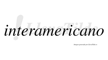 Interamericano no lleva tilde con vocal tónica en la segunda «a»