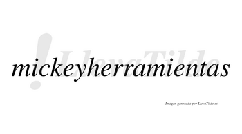 Mickeyherramientas  no lleva tilde con vocal tónica en la tercera «e»