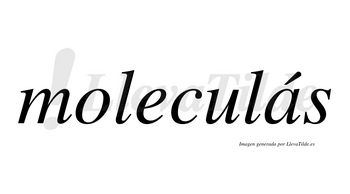 Moleculás  lleva tilde con vocal tónica en la «a»