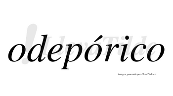 Odepórico  lleva tilde con vocal tónica en la segunda «o»