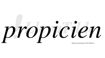 Propicien no lleva tilde con vocal tónica en la primera «i»