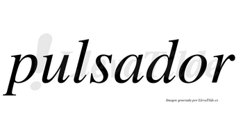 Pulsador no lleva tilde con vocal tónica en la «o»