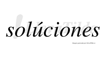 Solúciones lleva tilde con vocal tónica en la «u»