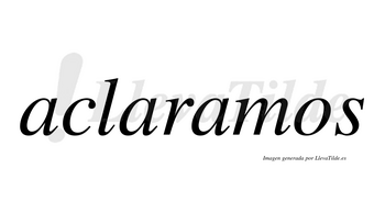 Aclaramos no lleva tilde con vocal tónica en la tercera «a»