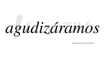 Agudizáramos  lleva tilde con vocal tónica en la segunda «a»