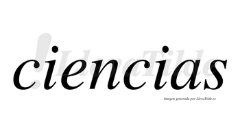 Ciencias  no lleva tilde con vocal tónica en la «e»