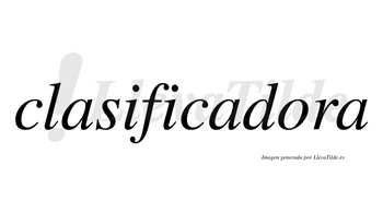 Clasificadora no lleva tilde con vocal tónica en la «o»