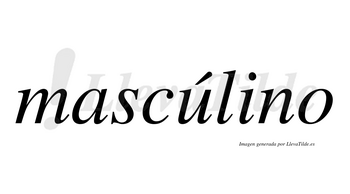 Mascúlino lleva tilde con vocal tónica en la «u»