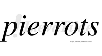 Pierrots  no lleva tilde con vocal tónica en la «o»
