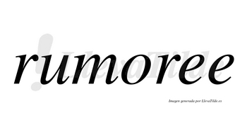 Rumoree no lleva tilde con vocal tónica en la primera «e»