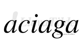 Aciaga no lleva tilde con vocal tónica en la segunda «a»
