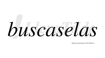 Buscaselas no lleva tilde con vocal tónica en la «e»