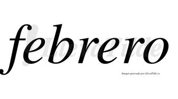 Febrero  no lleva tilde con vocal tónica en la segunda «e»