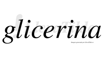 Glicerina  no lleva tilde con vocal tónica en la segunda «i»