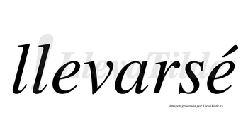 Llevarsé  lleva tilde con vocal tónica en la segunda «e»