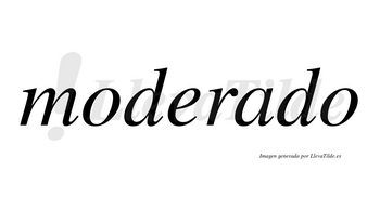 Moderado  no lleva tilde con vocal tónica en la «a»