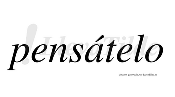 Pensátelo  lleva tilde con vocal tónica en la «a»