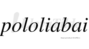 Pololiabai  no lleva tilde con vocal tónica en la primera «a»