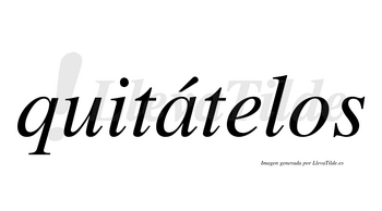 Quitátelos  lleva tilde con vocal tónica en la «a»