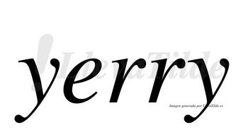 Yerry  no lleva tilde con vocal tónica en la «e»