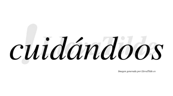 Cuidándoos lleva tilde con vocal tónica en la «a»