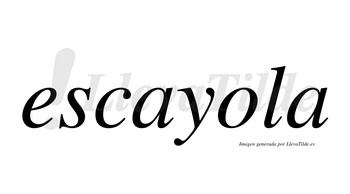 Escayola no lleva tilde con vocal tónica en la «o»