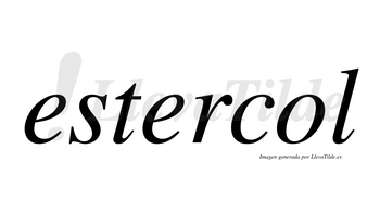 Estercol no lleva tilde con vocal tónica en la «o»