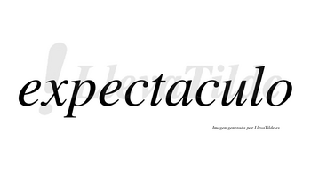 Expectaculo no lleva tilde con vocal tónica en la «u»