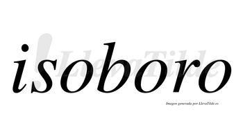 Isoboro  no lleva tilde con vocal tónica en la segunda «o»