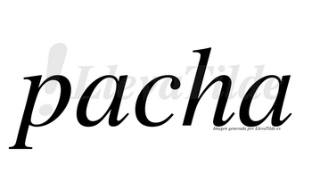 Pacha no lleva tilde con vocal tónica en la primera «a»